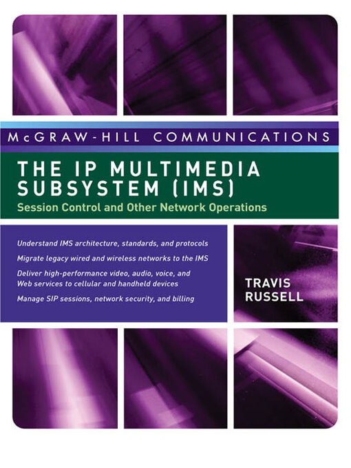 Title details for The IP Multimedia Subsystem (IMS) by Travis Russell - Available